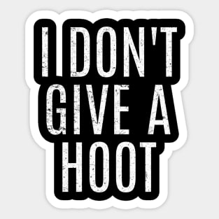 I Don't Give A Hoot Sticker